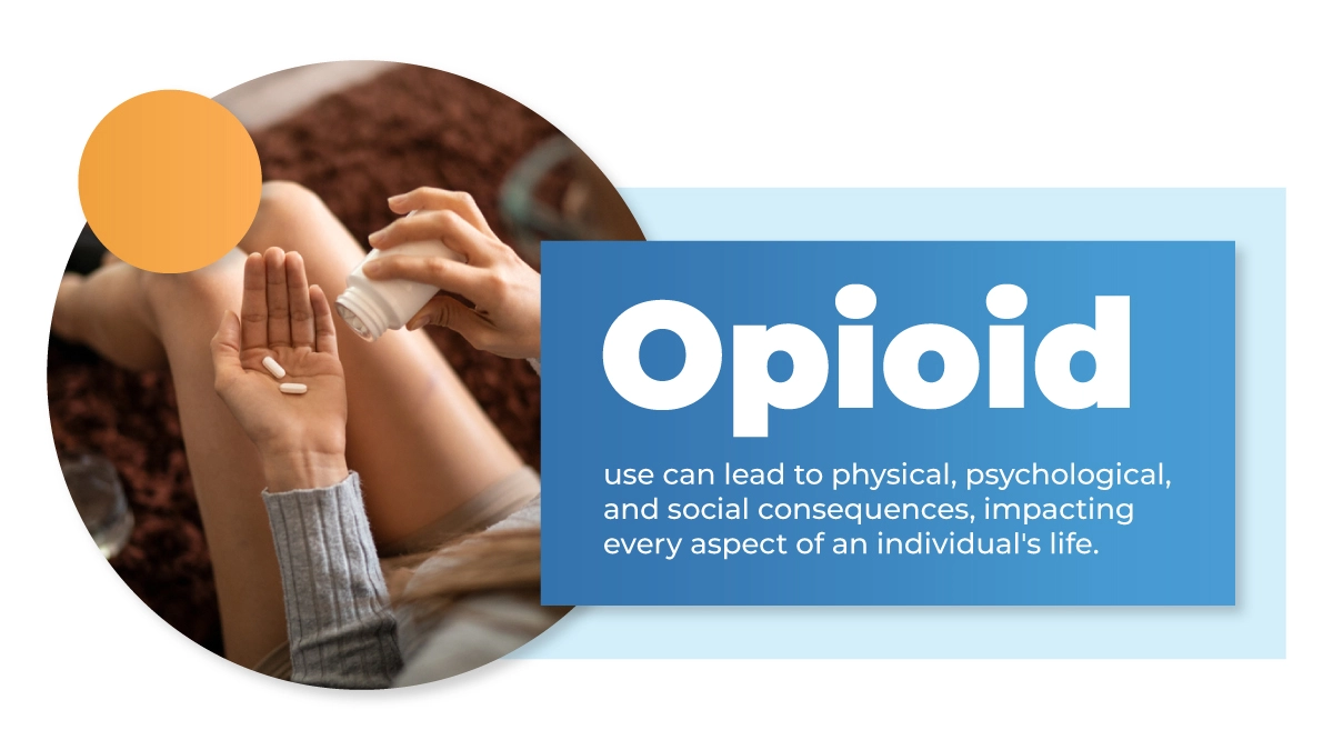 Woman holding pills. Opioid use can lead to physical, psychological, and social consequences, which impact every aspect of life.